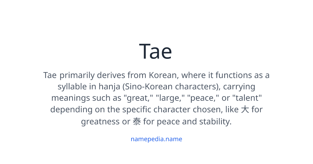 Taae Name Tae Meaning, Origin, Nicknames & Popularity | Namepedia