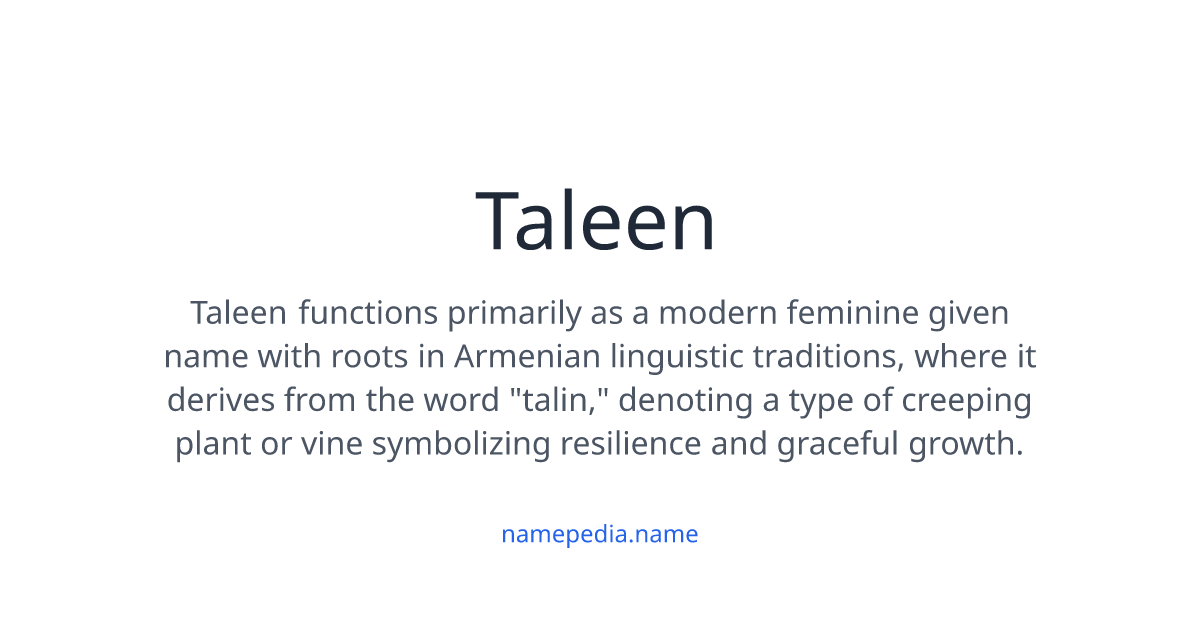 Taleen Meaning, Origin, Nicknames & Popularity | Namepedia