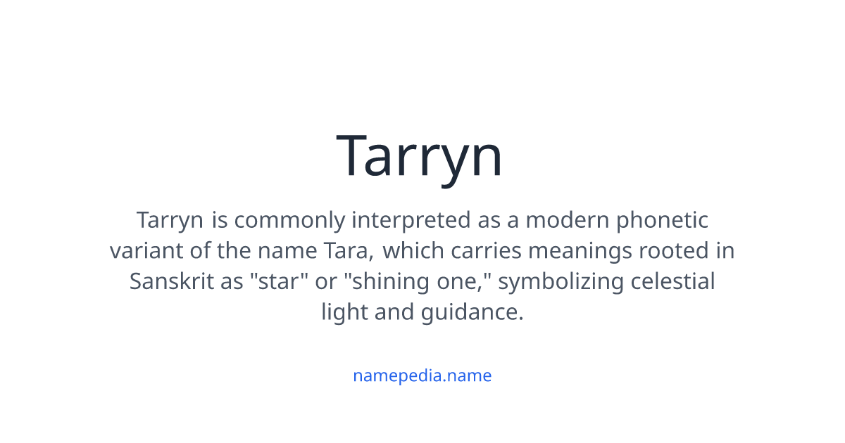 Tarryn Meaning, Origin, Nicknames & Popularity | Namepedia
