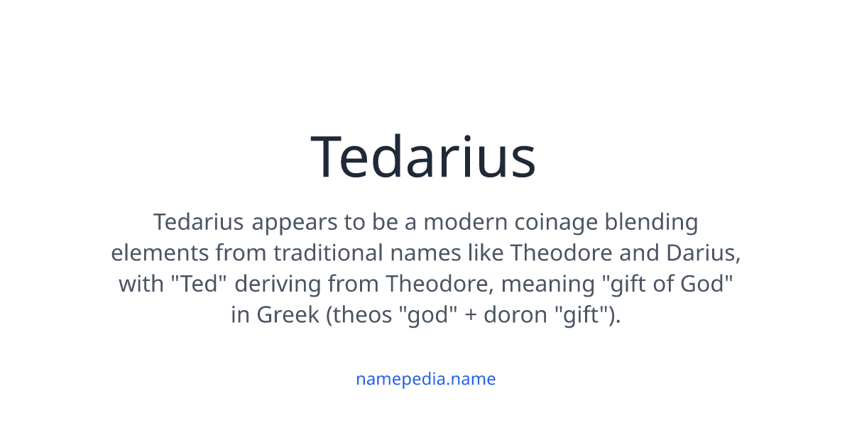Tedarius Tedarius Meaning, Origin, Nicknames & Popularity | Namepedia