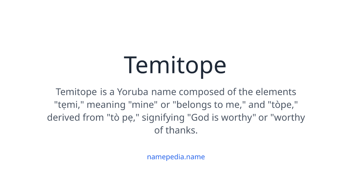 Temitope Name Frame Temitope Meaning, Origin, Nicknames & Popularity | Namepedia