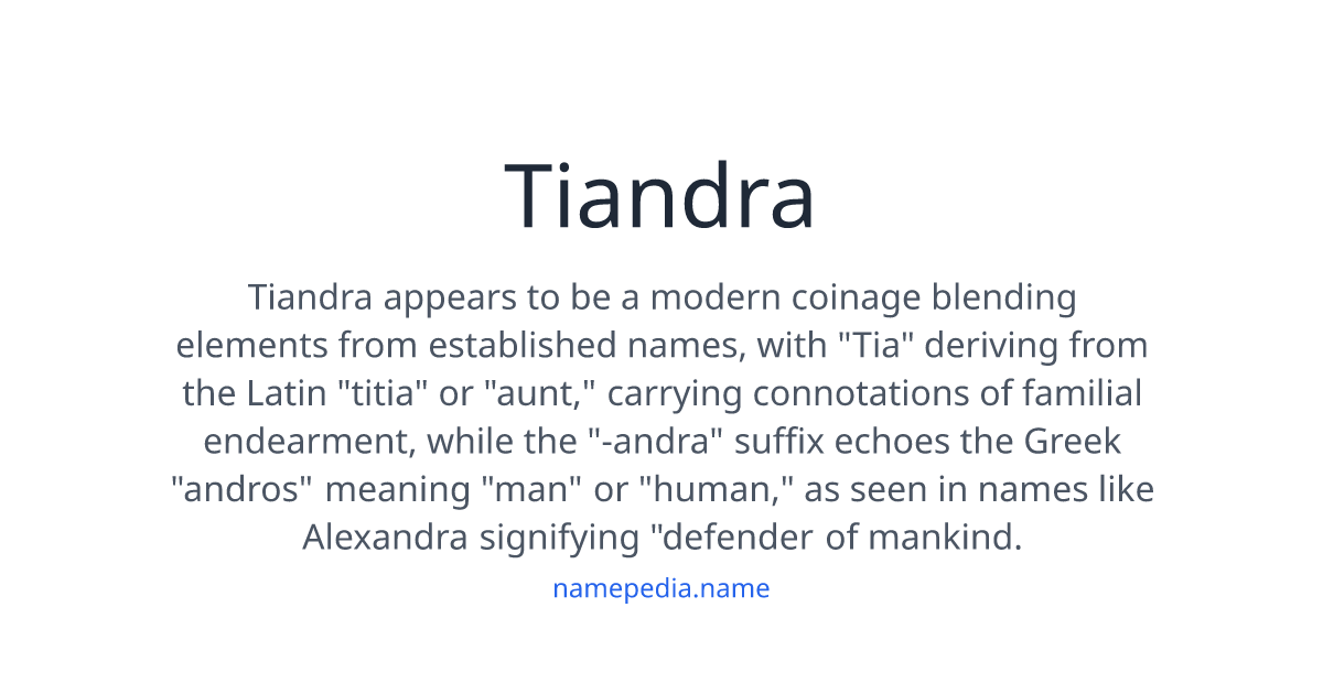 Tiandra Tiandra Meaning, Origin, Nicknames & Popularity | Namepedia