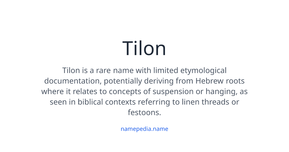 Tilon Tilon Meaning, Origin, Nicknames & Popularity | Namepedia