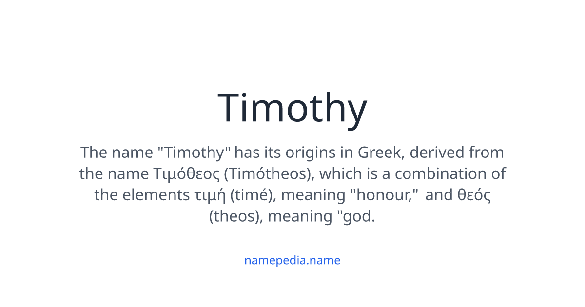 Timothy - Meaning, Nicknames, Origins and More | Namepedia