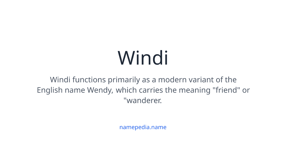 Windi Target Windi Meaning, Origin, Nicknames & Popularity | Namepedia