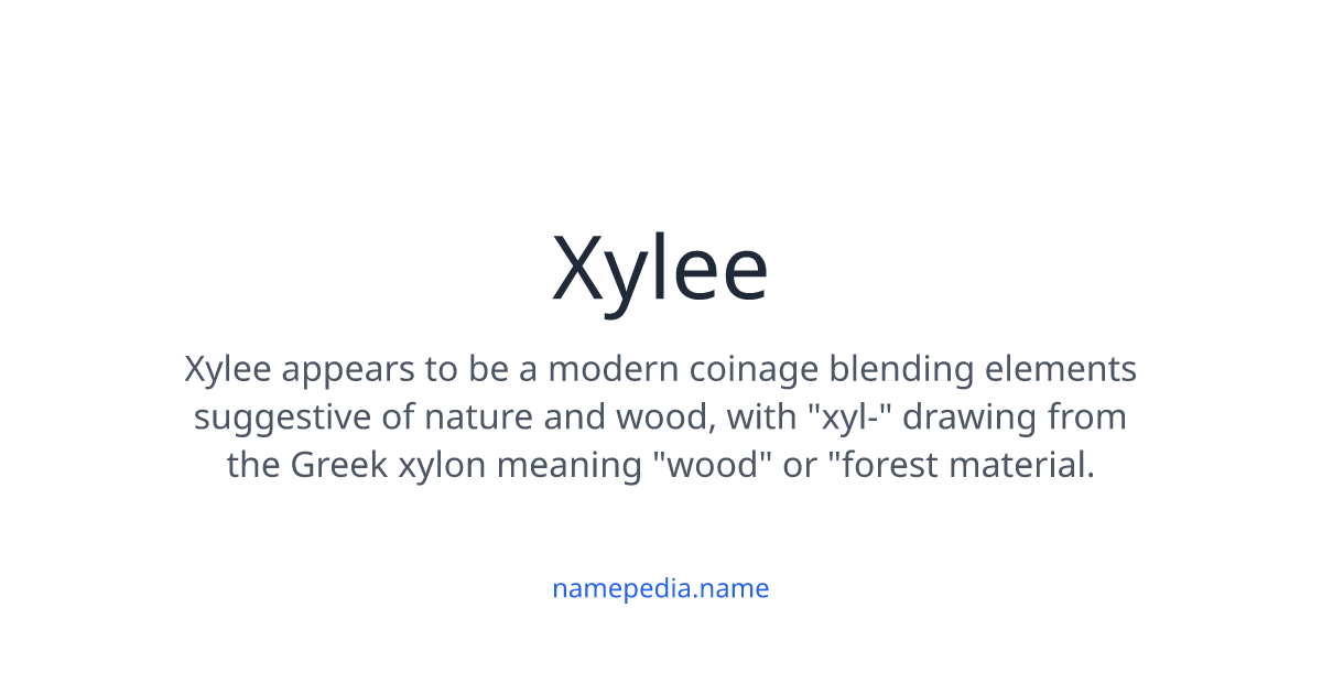 Xylee Xylee Meaning, Origin, Nicknames & Popularity | Namepedia