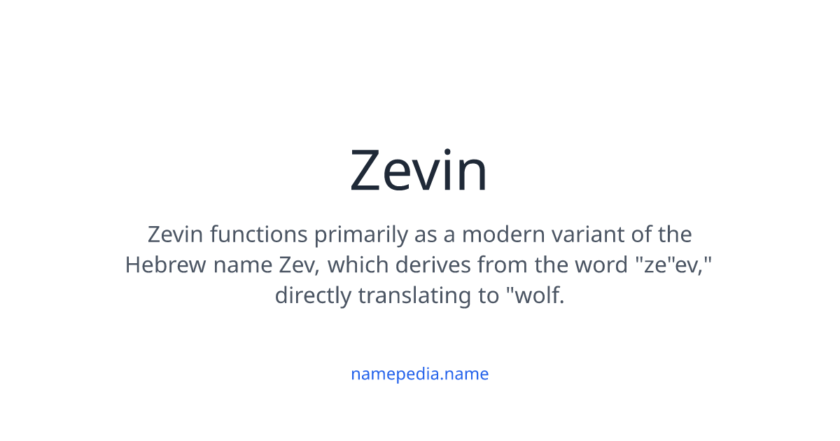 Zevin Meaning, Origin, Nicknames & Popularity | Namepedia